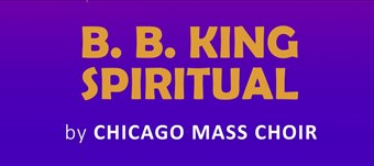 A SPIRITUAL CELEBRATION TO B.B. KING