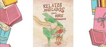 Relatos musicados para niños de Ana Rodríguez Dosouto